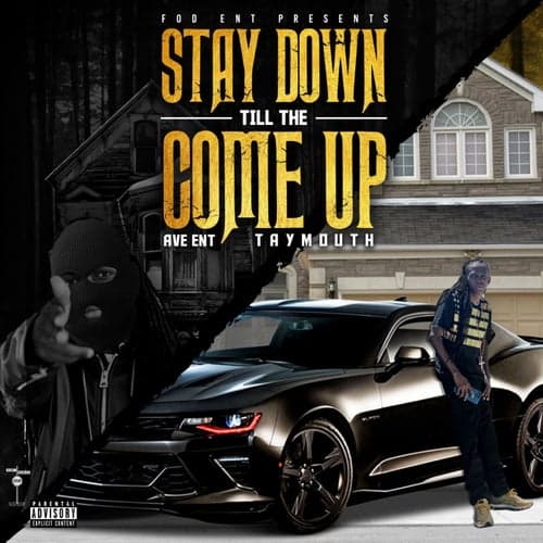 Stay Down Till the Come Up - EP