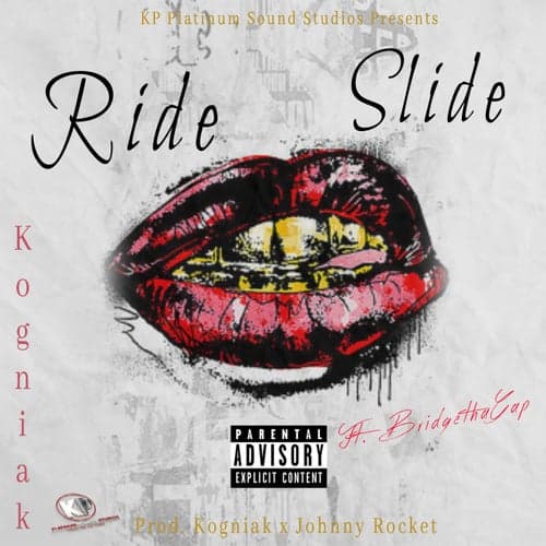 Ride, Slide (feat. BridgeThaGap)