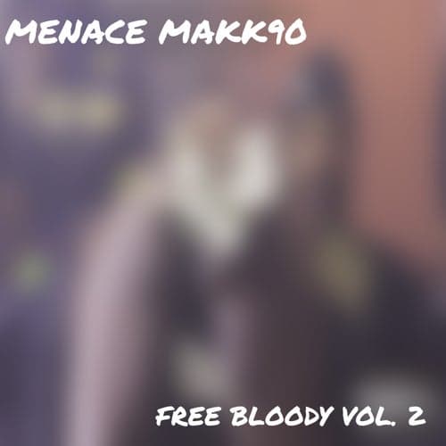 Free Bloody, Vol. 2