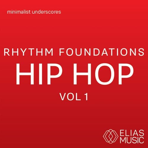 Rhythm Foundations - Hip Hop, Vol. 1