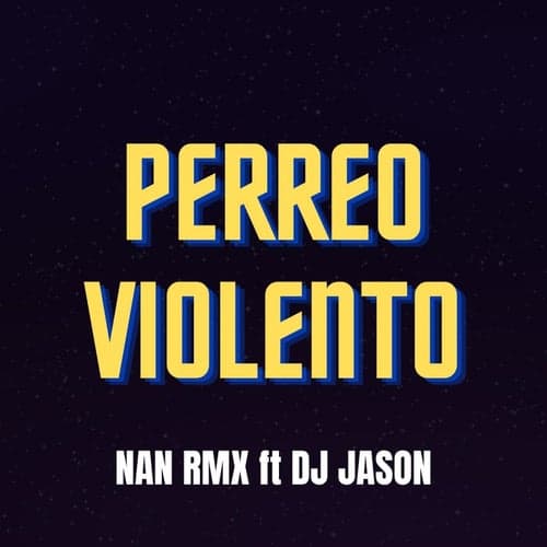 Perreo Violento (feat. Dj Jason)