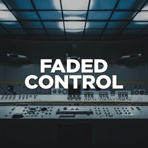 Faded Control