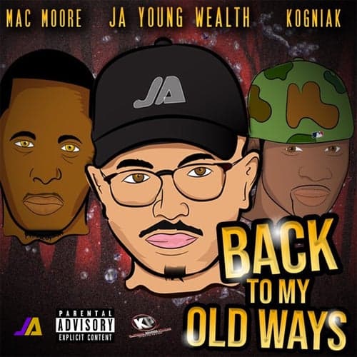 Back To My Old Ways (feat. Mac Moore & Kogniak)