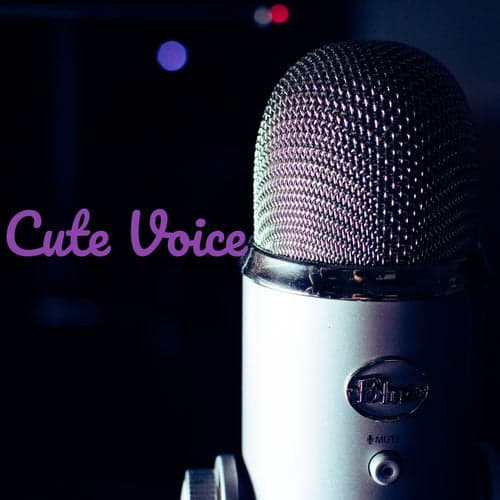 Cute Voice