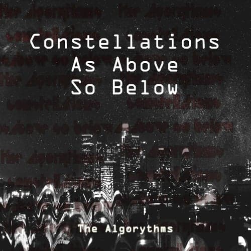 Constellation: As Above so Below