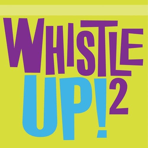 Whistle Up! 2