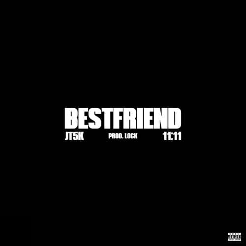 BestFriend (feat. 11:11)