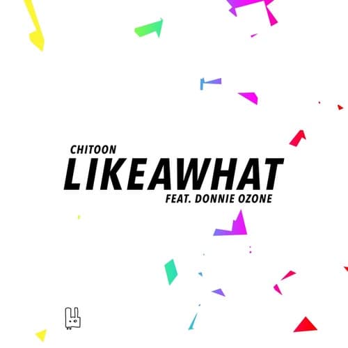 Likeawhat (feat. Donnie Ozone)