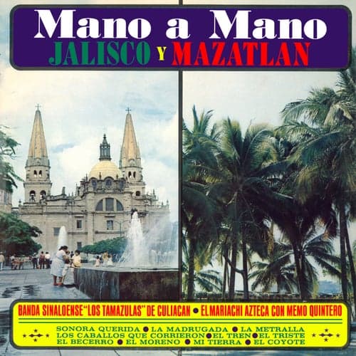 Mano a Mano: Jalisco y Mazatlán (Remaster from the Original Azteca Tapes)