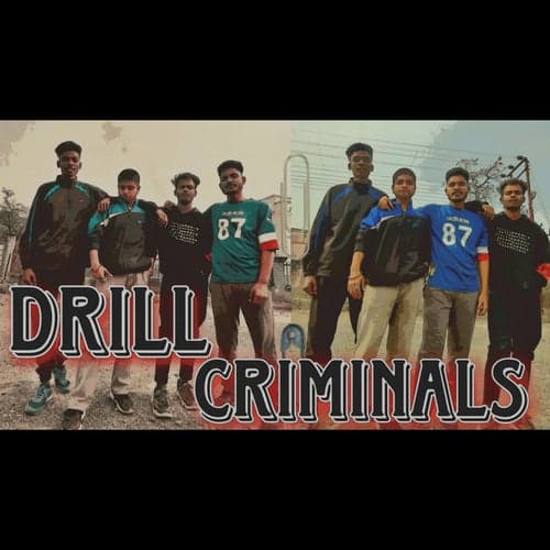 Drill Criminals