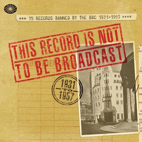 This Record Is Not to Be Broadcast