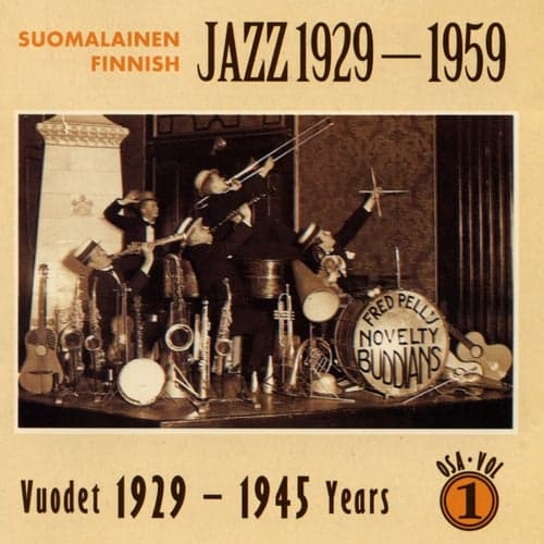 Suomalainen Jazz - Finnish Jazz 1929 - 1959 Vol 1 (1929 - 1945)