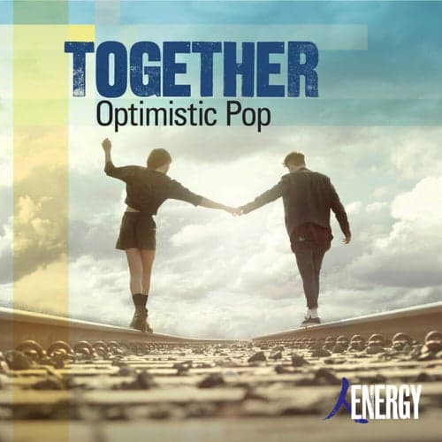 TOGETHER - Optimistic Pop