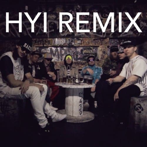 Hyi (feat. Mäkki, VilleGalle, TIPPA, Kube, Ruma & Nick-E Maggz)
