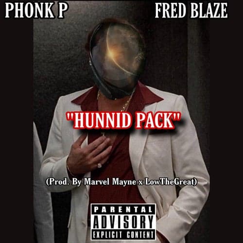 Hunnid Pack (feat. Fred Blaze)