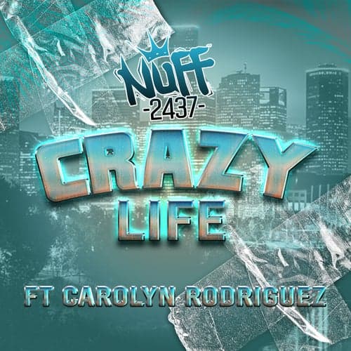 Crazy Life (feat. Carolyn Rodriguez)