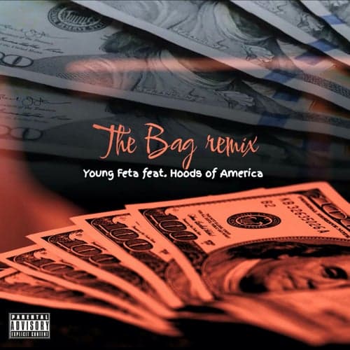 The Bag (Remix) [feat. Hoods Of America]