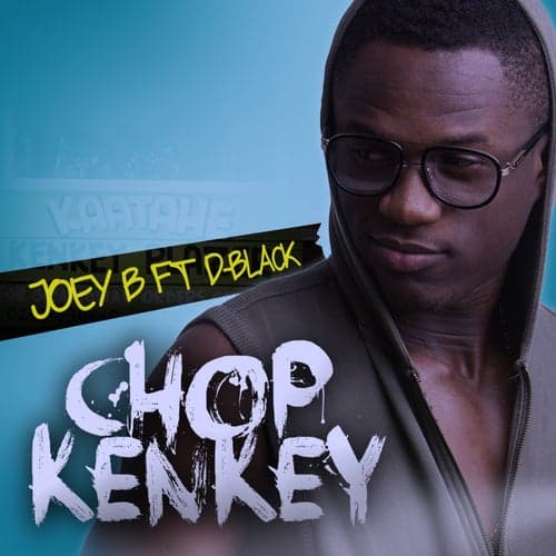 Chop Kenkey (feat. D-Black)