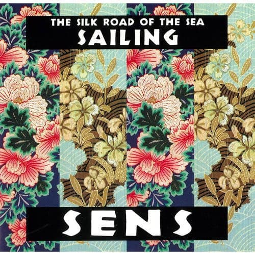SAILING (Original NHK Documentary "The Silkroad of the Sea" Soundtrack Best Album)