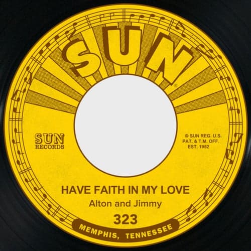 Have Faith in My Love / No More Crying the Blues