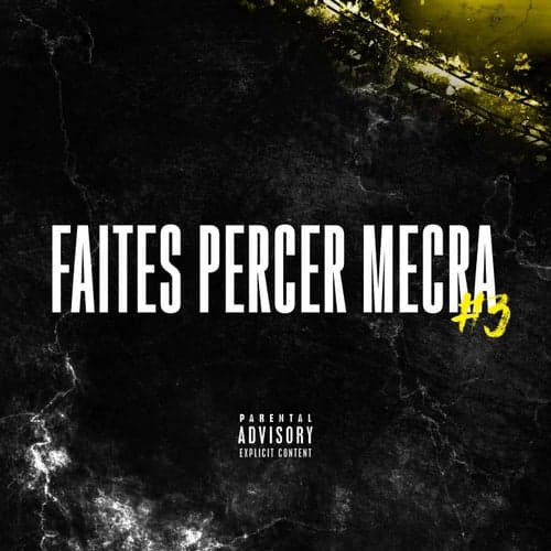FAITES PERCER MECRA 3