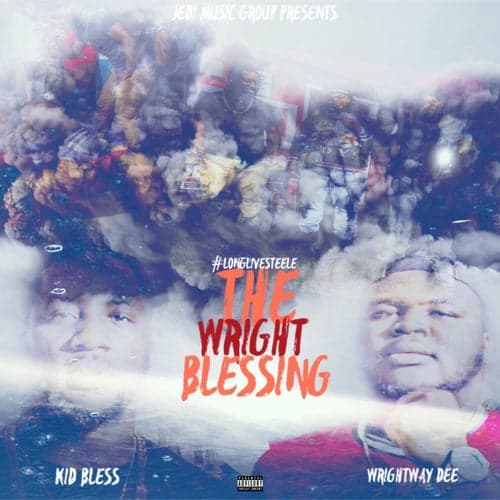 J.E.D.I Music Presents: The Wright Blessing