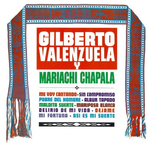 Gilberto Valenzuela y Mariachi Chapala, Vol. 1 (Remaster from the Original Azteca Tapes)