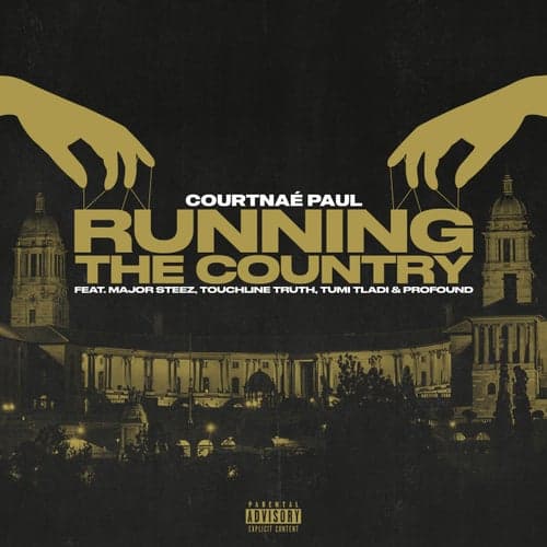 Running The Country (feat. Major Steez, Touchline Truth, Tumi Tladi, Prxfnd)