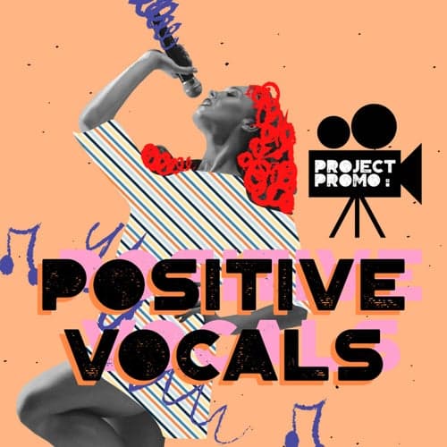 Project Promo: Positive Vocals
