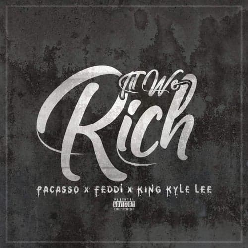 Till We Rich (feat. Feddi & King Kyle Lee)