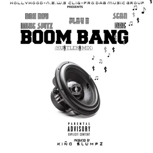 Boom Bang (Hustlers Mix) [feat. Play B & Sean Dre]