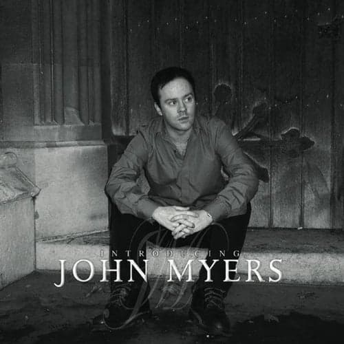 Introducing John Myers