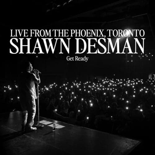 Get Ready (Live From The Phoenix, Toronto/2024)