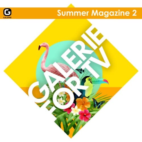 Galerie for TV - Summer Magazine 2