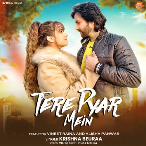 Tere Pyar Mein (feat. Vineet Raina & Alisha Panwar)