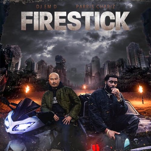 Firestick (feat. Parris Chariz)