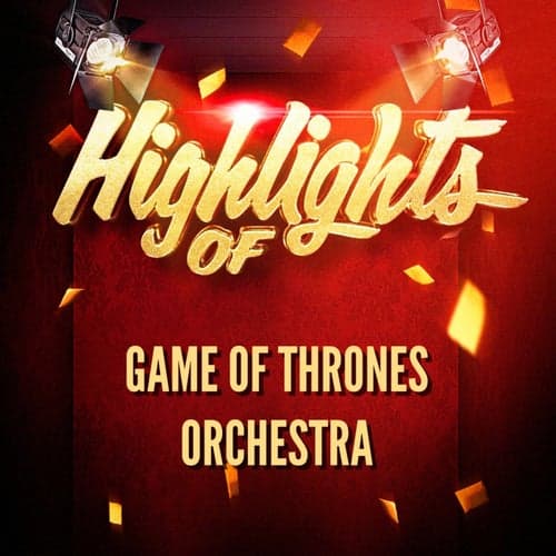 Highlights of Game of Thrones Orchestra