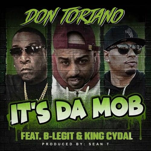 It's Da Mob (feat. B-Legit & King Cydal)