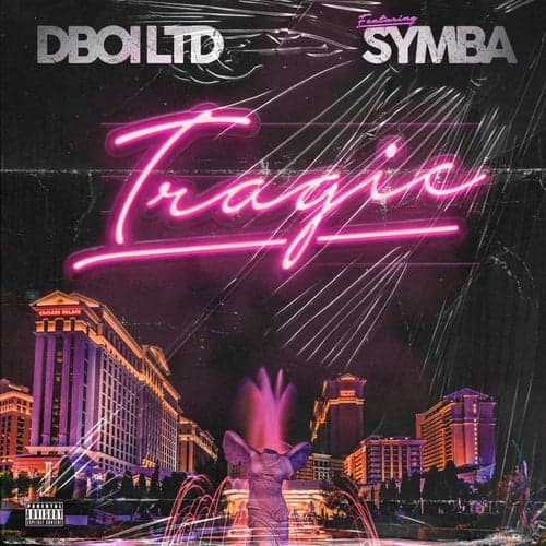 Tragic (feat. Symba)
