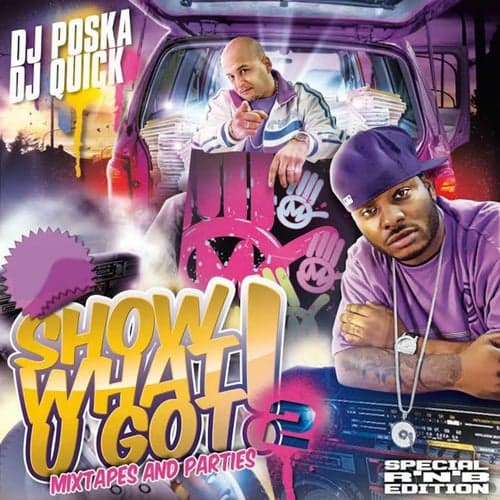 Show What U Got, Vol. 2 (Mixtapes and Parties) [Special R'n'B Edition]