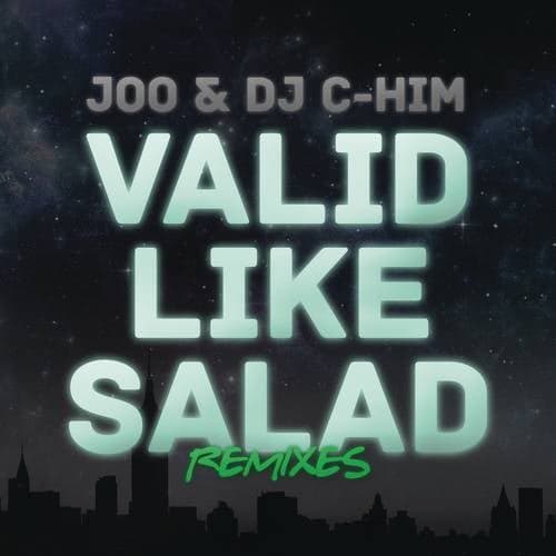 Valid Like Salad (Remixes)