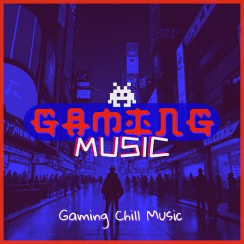 Gaming Chill Music