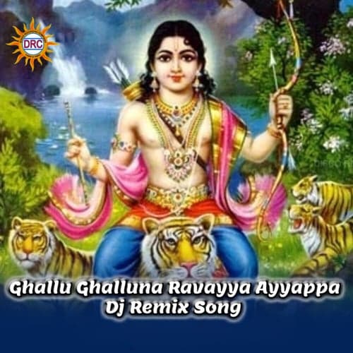 Ghallu Ghalluna Ravayya Ayyappa