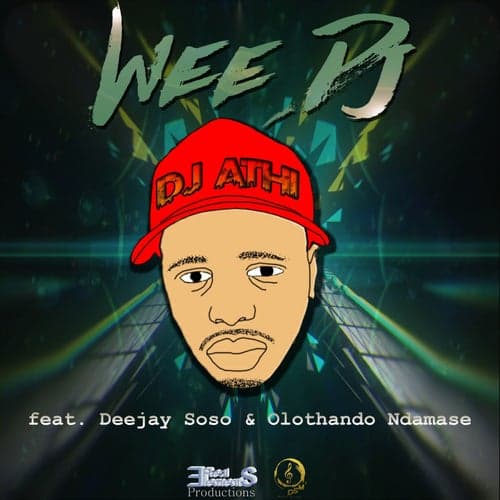 Wee Dj (feat. Deejay Soso & Olothando Ndamase)