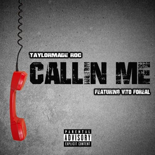Callin Me (feat. Vito Foreal)