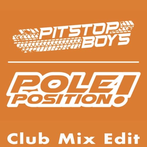 Pole Position!  (Club Edit Mix)