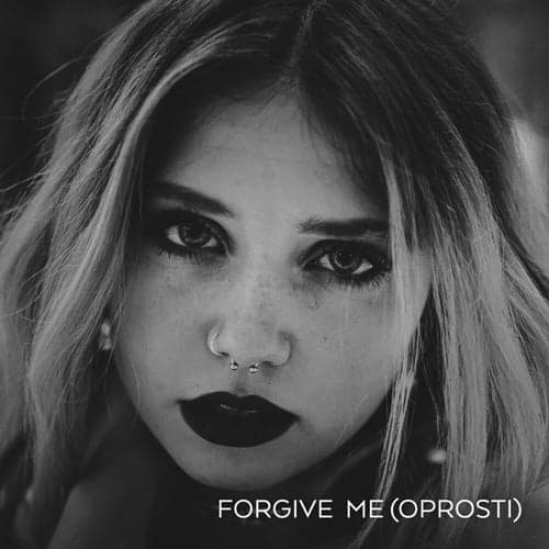 Forgive Me (Oprosti)