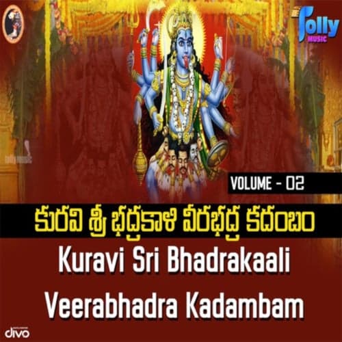 Kuravi Sri Bhadrakali Veerabhadra Kadambam, Vol. II