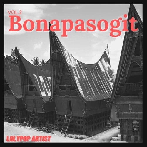 Bonapasogit, Vol. 2