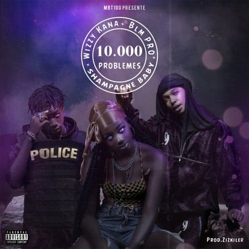 10000 Problèmes (feat. Wizzy Kana and Blm Pro)